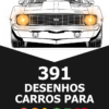 Pacote 391 Desenhos de Carros Para colorir